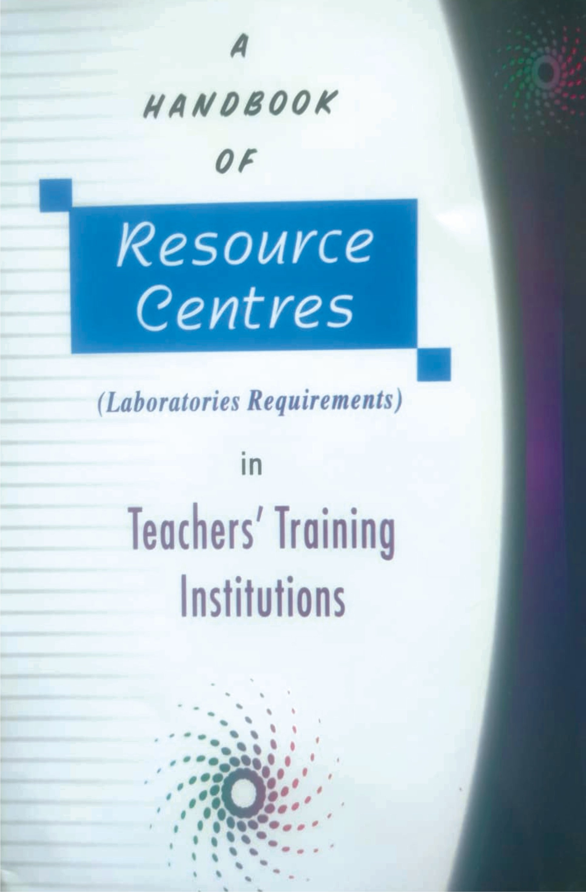 A-HANDBOOK-OF-RESOURCE-CENTRES-(Laboratories-Requirements)-IN-TEACHERS-TRAINING-INSTITUTIONS